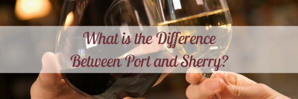 What is the difference between Port and Sherry? What is the difference between Port and Sherry?