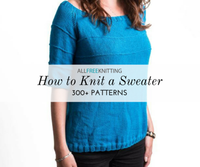 How to Knit a Sweater How to Knit a Sweater