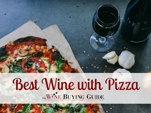 Best Wine with Pizza Best Wine with Pizza