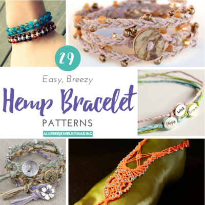 29 Easy Breezy Hemp Bracelet Patterns 29 Easy Breezy Hemp Bracelet Patterns