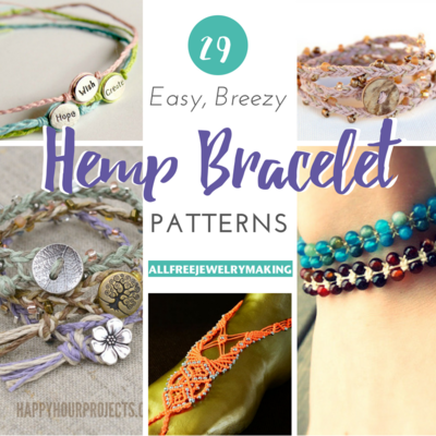 29 Easy, Breezy Hemp Bracelet Patterns 29 Easy, Breezy Hemp Bracelet Patterns