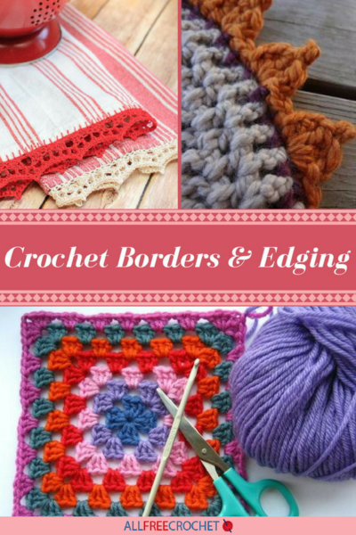 Crochet Borders and Edgings 30 Crochet Tutorials