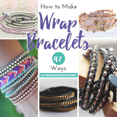 How to Make Wrap Bracelets 42 Ways How to Make Wrap Bracelets 42 Ways
