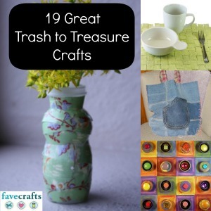 19 Great Trash to Treasure Crafts | FaveCrafts.com