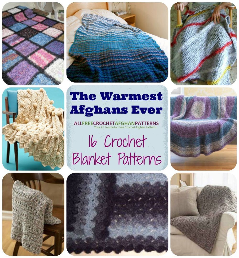 The Warmest Afghans Ever 16 Crochet Blanket Patterns