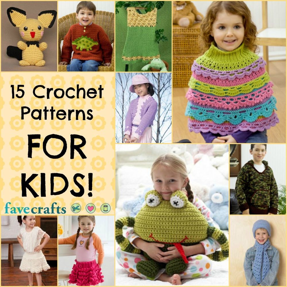 Crochet for Kids 15 Free Crochet Patterns