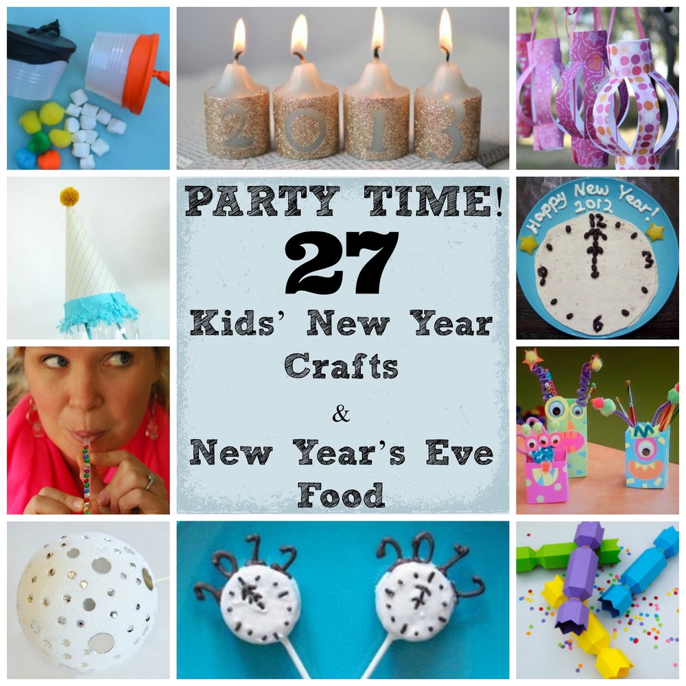 Party Time! 27 Kids' New Year Crafts and New Year's Eve ...