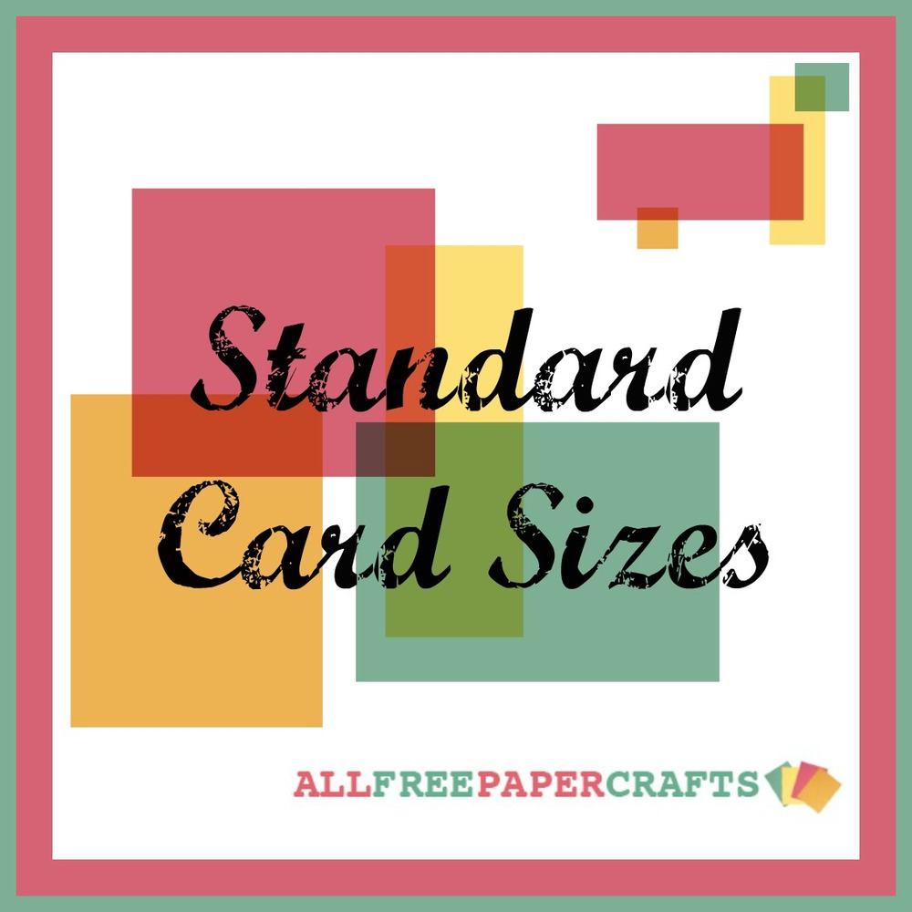 Standard Card Sizes AllFreePaperCrafts Com