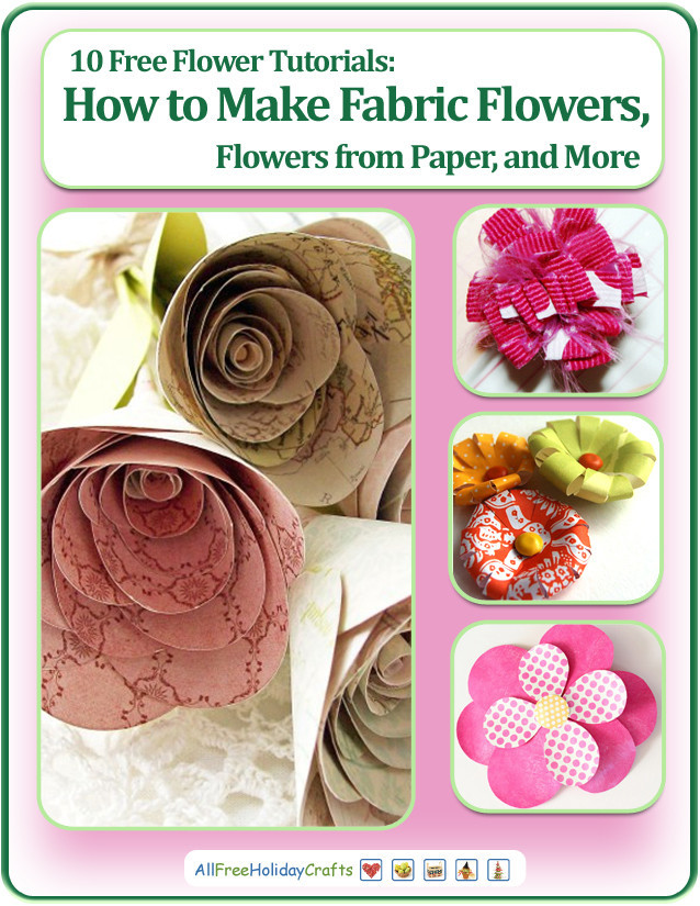 "10 Free Flower Tutorials How to Make Fabric Flowers, Flowers from
