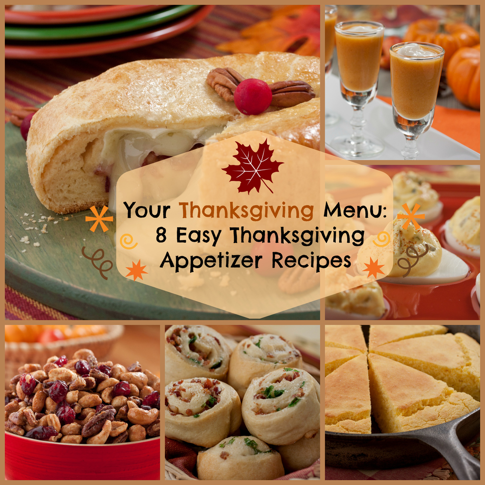 Your Thanksgiving Menu 8 Easy Thanksgiving Appetizer Recipes