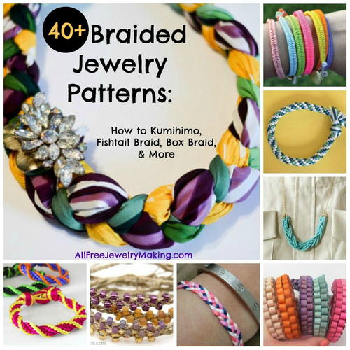 40+ Braided Jewelry Patterns: How to Kumihimo, Fishtail Braid, Box ...