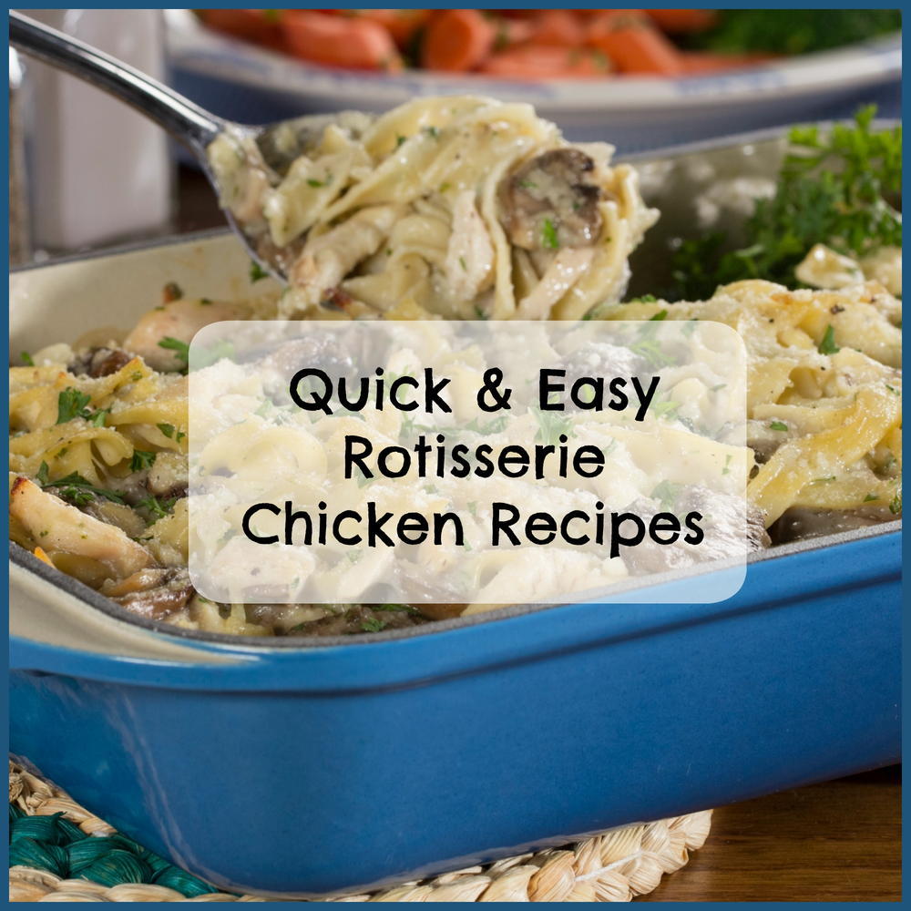 24 Quick & Easy Rotisserie Chicken Recipes | MrFood.com