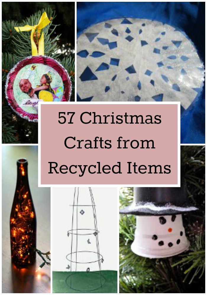 57 Christmas  Crafts  from Recycled  Items 