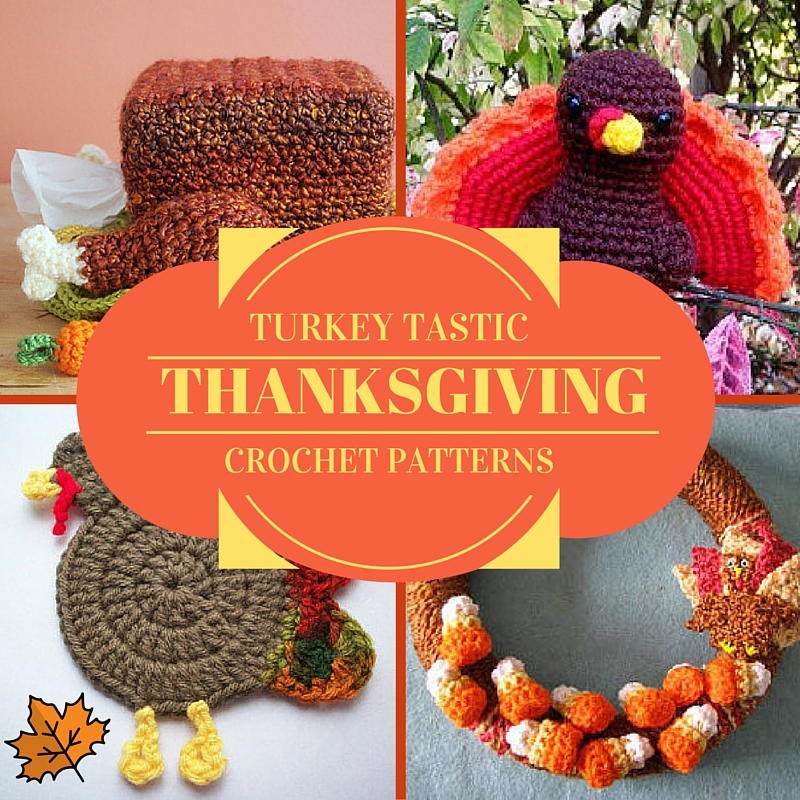 11 Turkey Tastic Thanksgiving Crochet Patterns