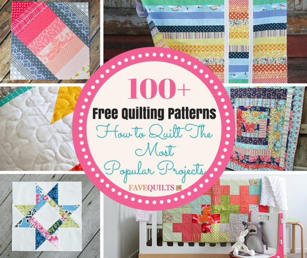 100+ Free Quilt Patterns: How to Quilt the Most Popular Projects ...