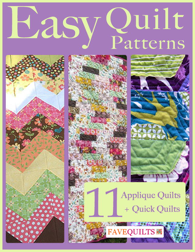Easy Quilt Patterns: 11 Applique Quilt Patterns + Quick Quilts FaveQuilts.com