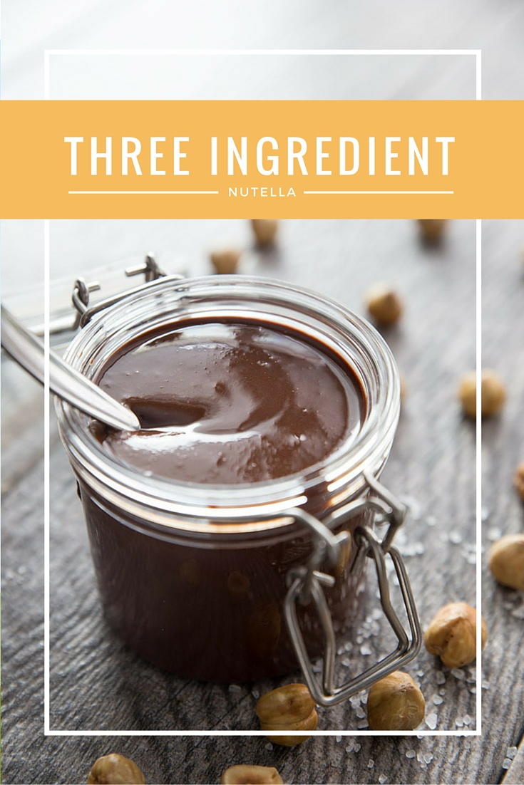 ThreeIngredient Nutella