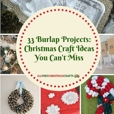 33 Burlap Christmas Crafts  AllFreeChristmasCrafts.com