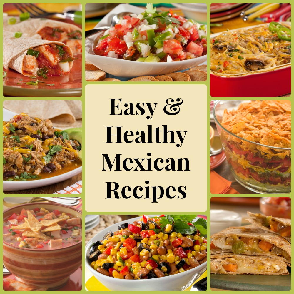 13 Easy Healthy Mexican Recipes 13 Easy Healthy Mexican Recipes