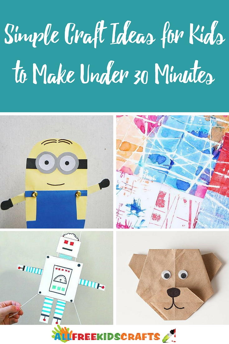 Craft Examples Simple 30 Simple Craft Ideas for Kids to Make Under Thirty Minutes ...