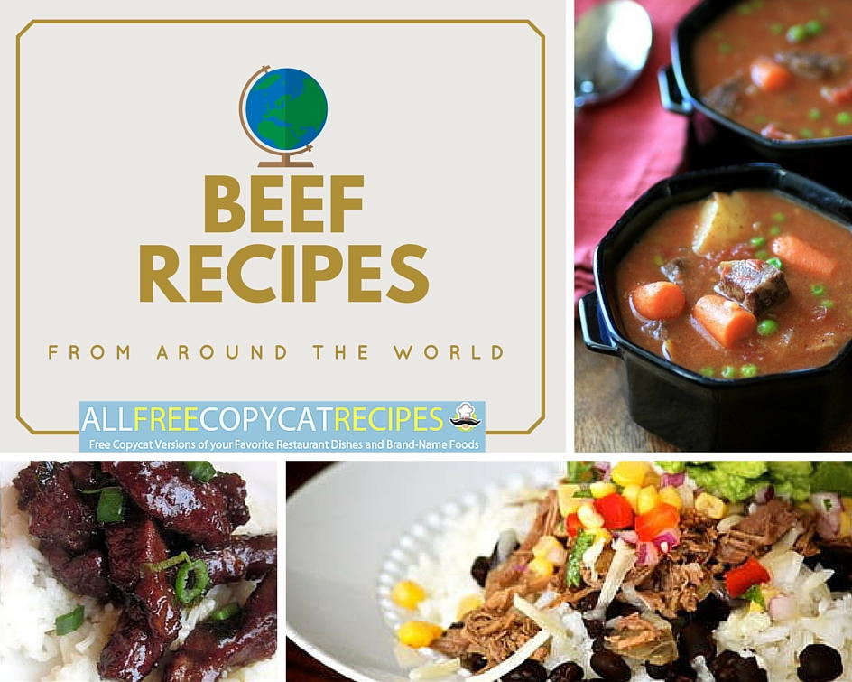 Beef Recipes from Around the World 17 Easy Beef Recipes