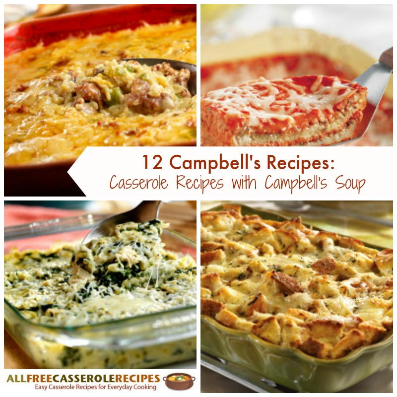 12 Campbell's Recipes: Casserole Recipes with Campbell's ...
