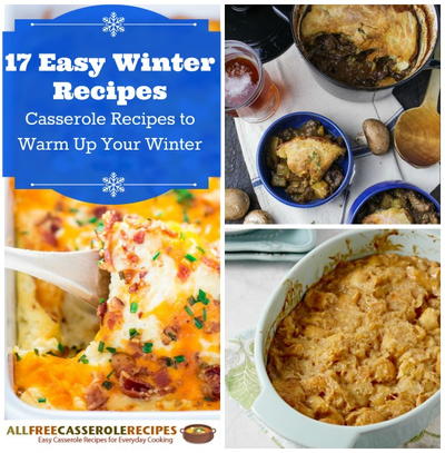 17 Easy Winter Recipes: Casserole Recipes to Warm Up Your Winter ...