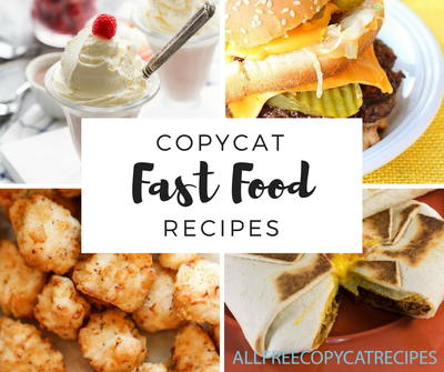 43 Secret Fast Food Restaurant Recipes | AllFreeCopycatRecipes.com