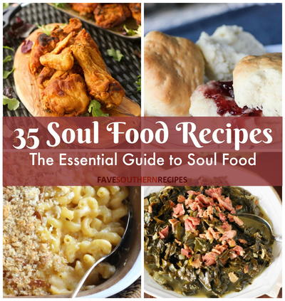 35 Soul Food Recipes The Essential Guide To 35 Soul Food Recipes The Essential Guide To