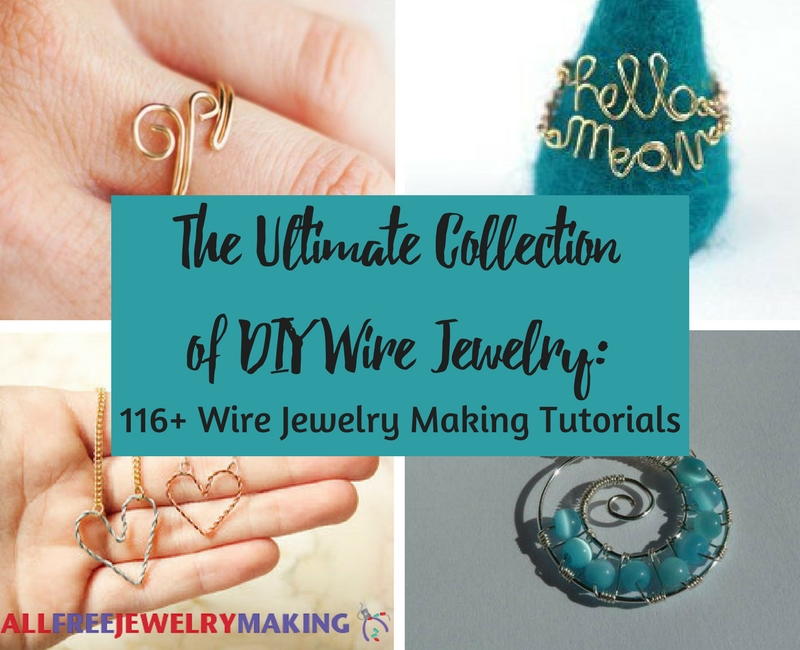 The Ultimate Collection of DIY Wire Jewelry 116+ Wire Jewelry Making