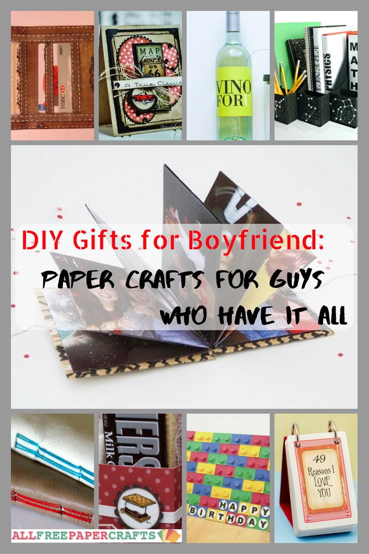 15 diy christmas gift ideas for boyfriend DIY Gifts for Boyfriend: 24+ Paper Crafts for Guys Who Have It All | AllFreePaperCrafts.com