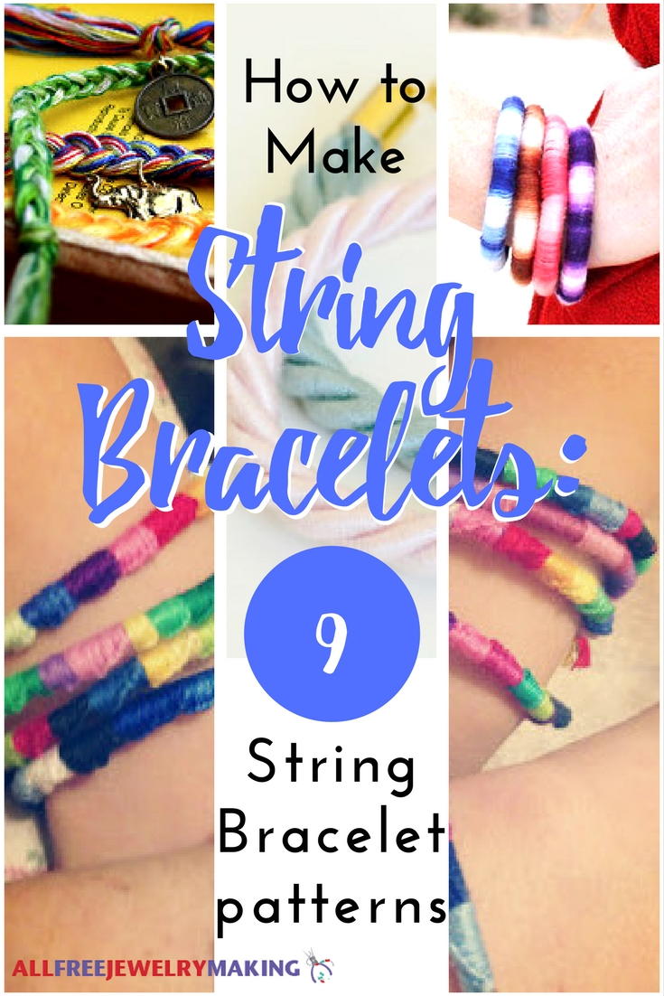 how-to-make-string-bracelets-9-string-bracelet-patterns