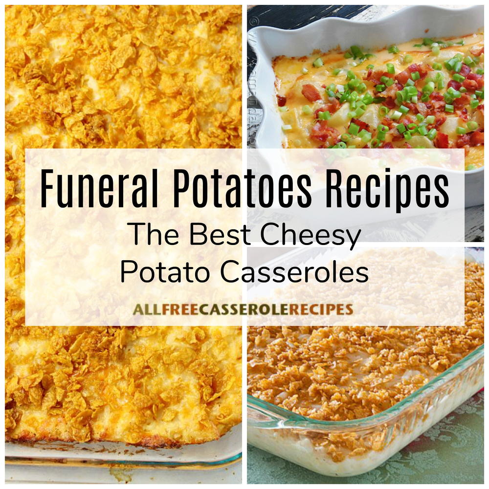 8 Funeral Potatoes Recipes The Best Cheesy Potato Casseroles