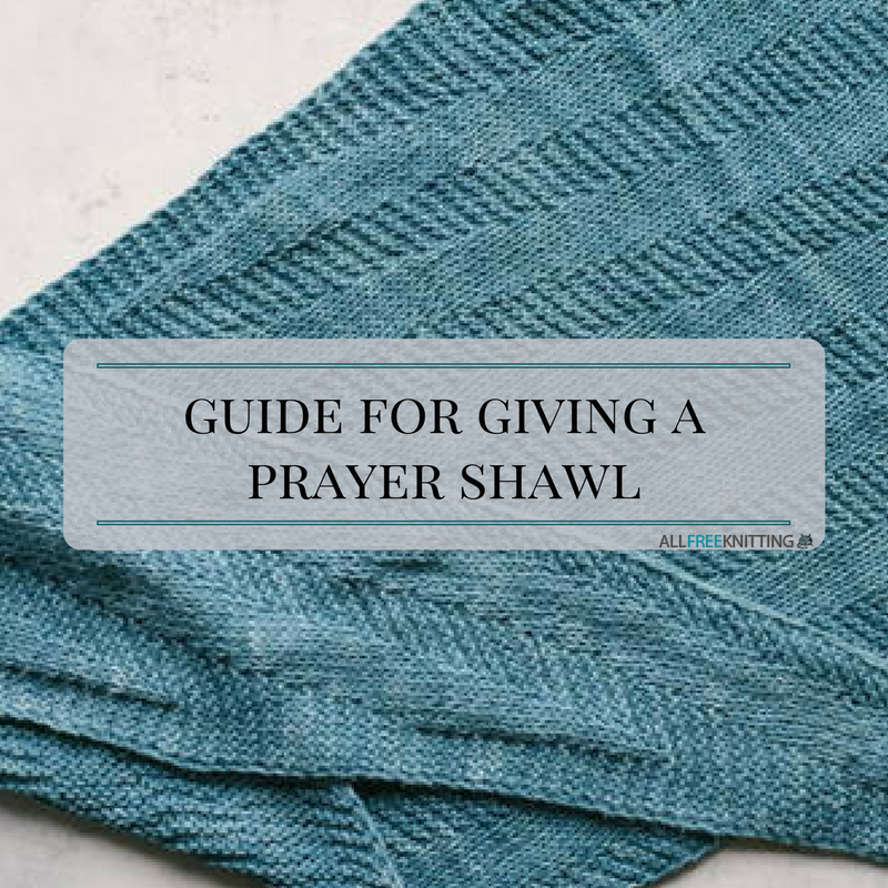Guide for Giving a Prayer Shawl