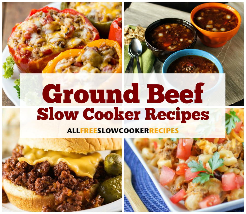 21 Ground Beef Slow Cooker Recipes | AllFreeSlowCookerRecipes.com