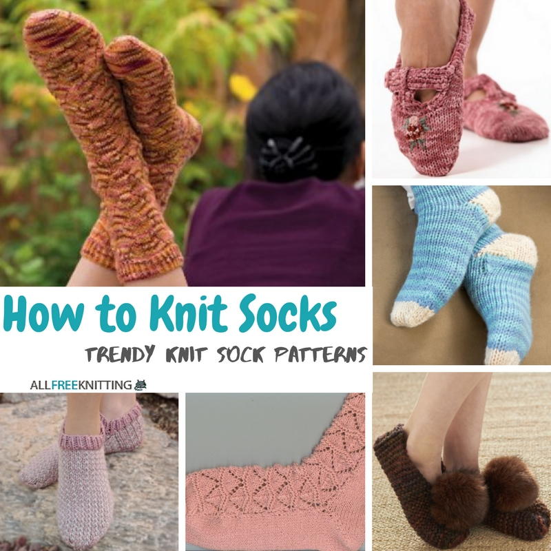 How to Knit Socks: 21 of the Trendiest Knit Sock Patterns ...