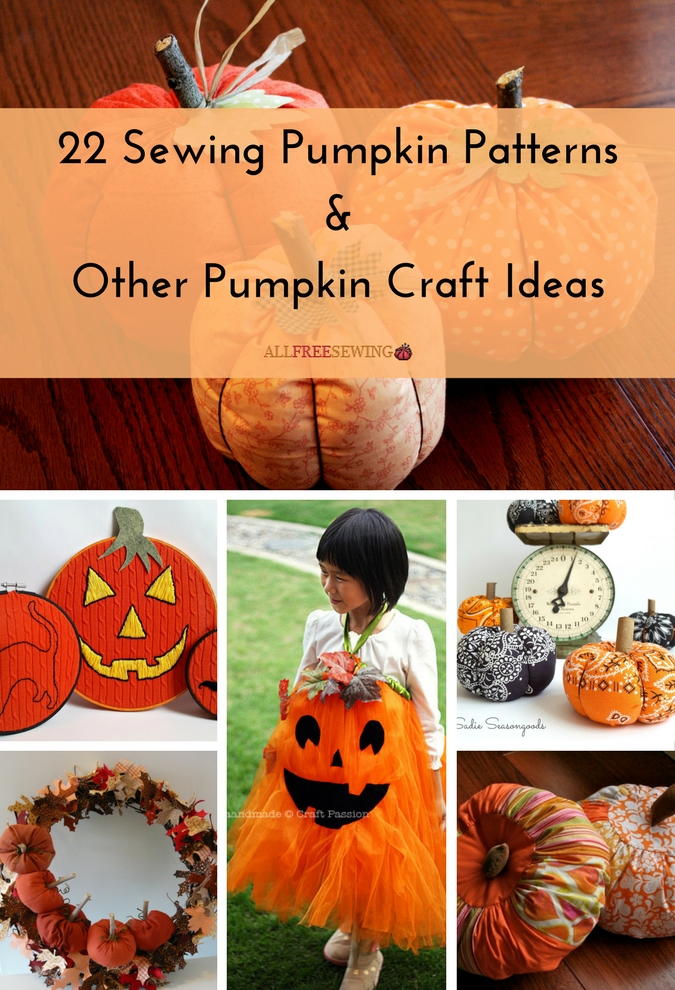 22 Sewing Pumpkin Patterns Other Pumpkin Craft Ideas AllFreeSewing 22-sewing-pumpkin-patterns-other-pumpkin-craft-ideas-allfreesewing