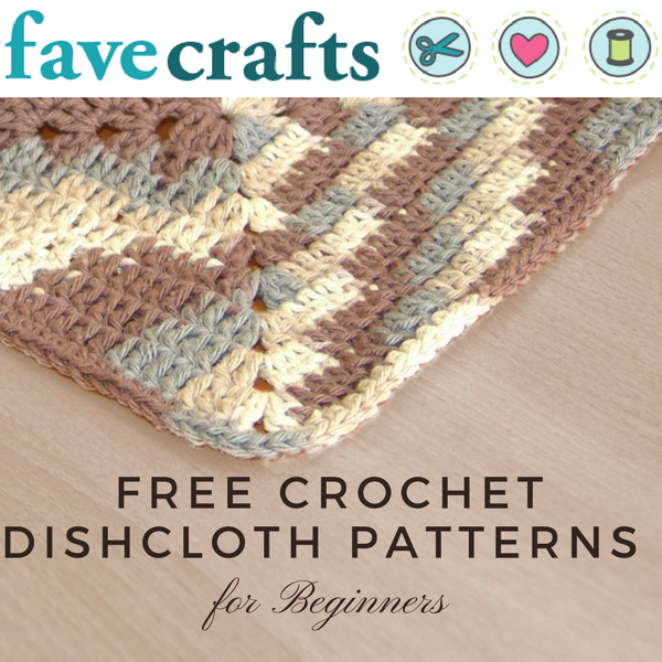 18 Free Crochet Dishcloth Patterns for Beginners | FaveCrafts.com