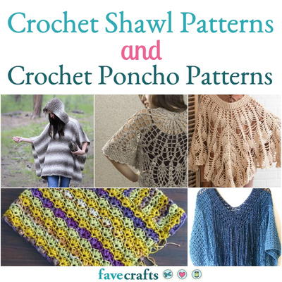 21 Crochet Shawl Patterns + How to Crochet a Poncho | FaveCrafts.com