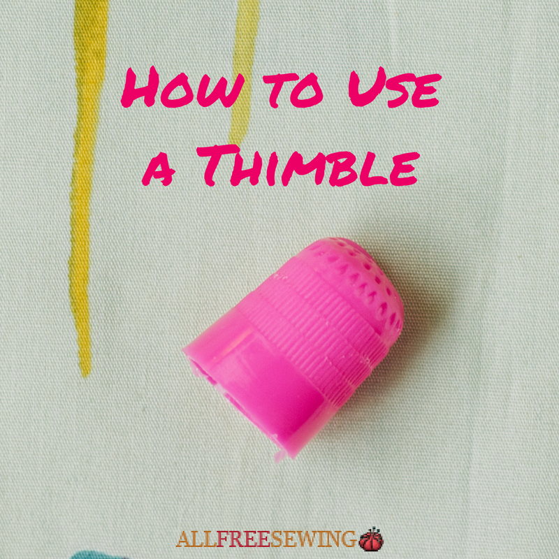 How to Use a Thimble