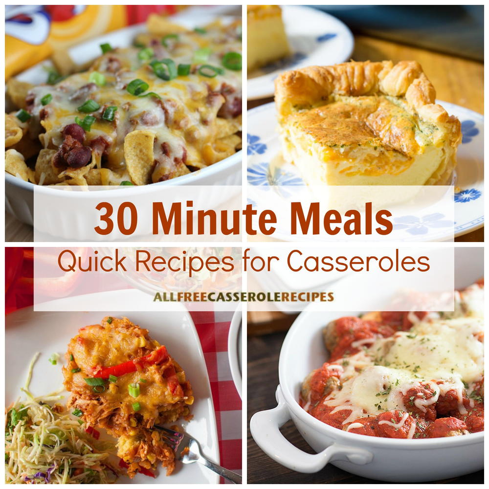 30 Minute Meals: 20 Quick Recipes for Casseroles