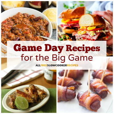 24 Incredible Game Day Food Recipes For The Big Game ...