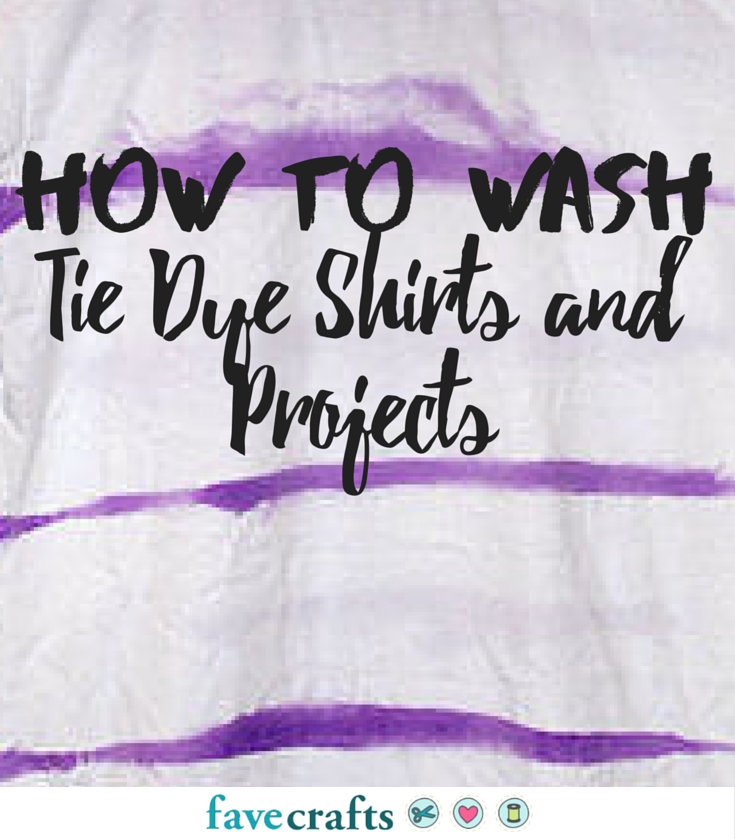 How to Wash Tie Dye Shirts and Projects | FaveCrafts.com