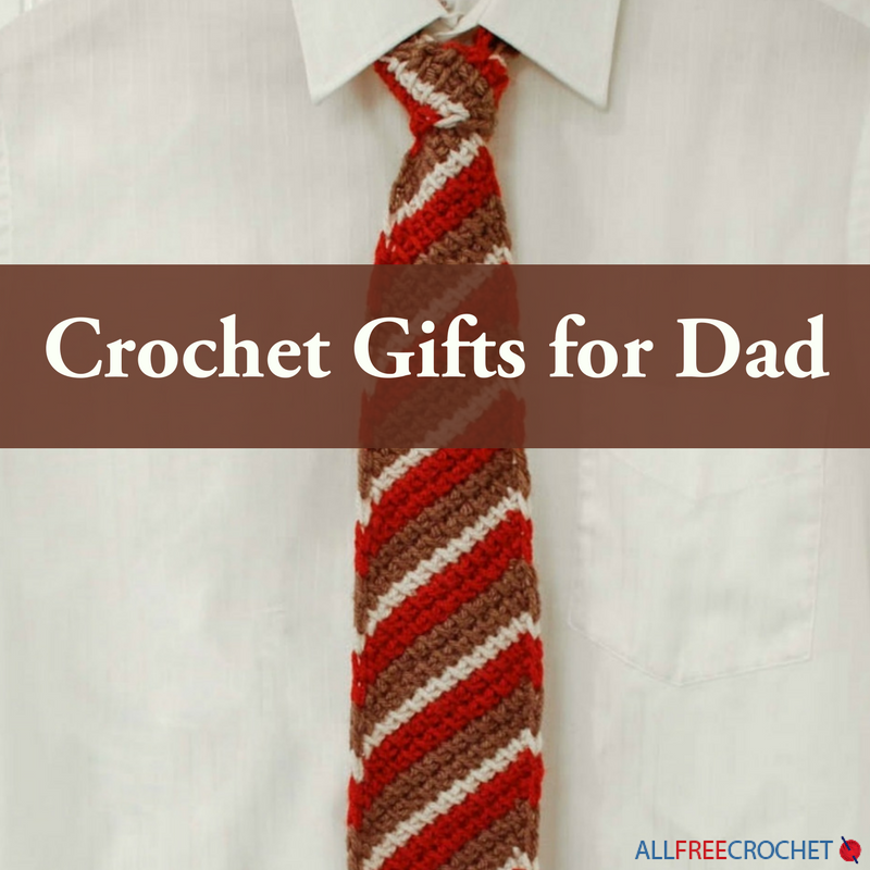 16+ Crochet Gifts for Dad
