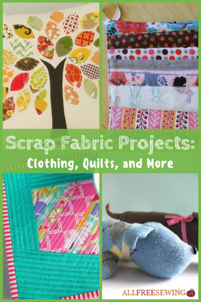 40+ Scrap Fabric Projects: Clothing, Quilts, and More | AllFreeSewing.com