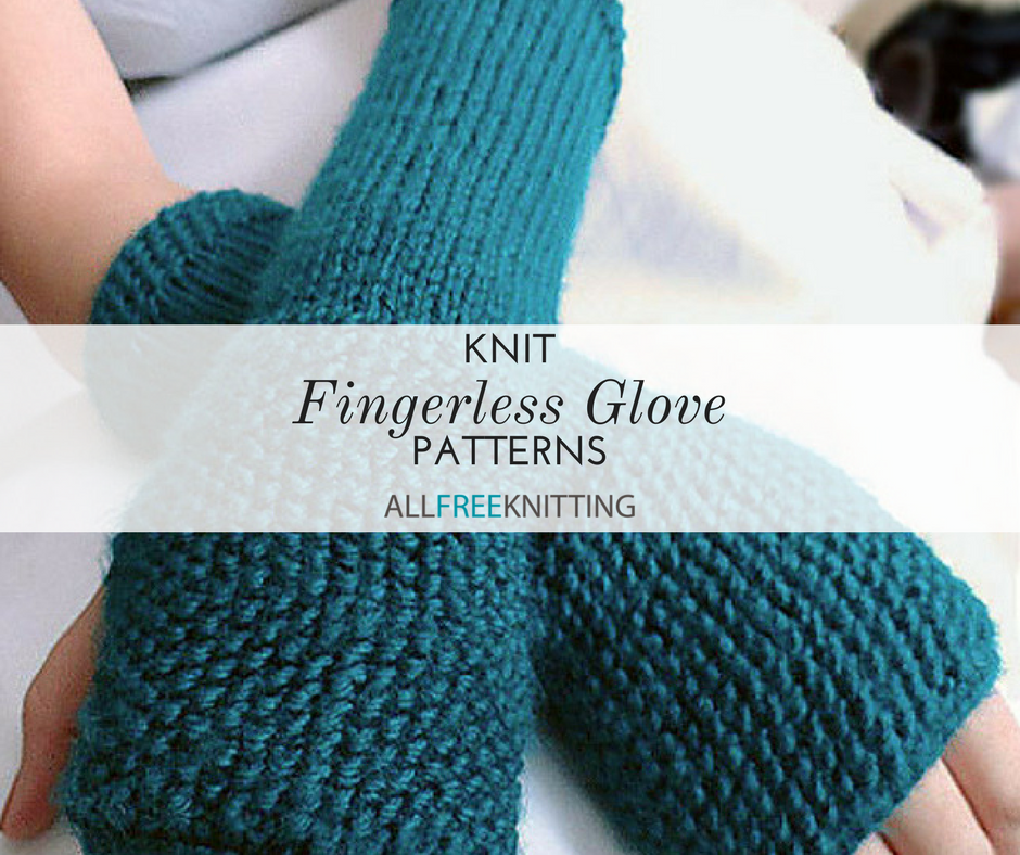 17 Knit Fingerless Glove Patterns | AllFreeKnitting.com