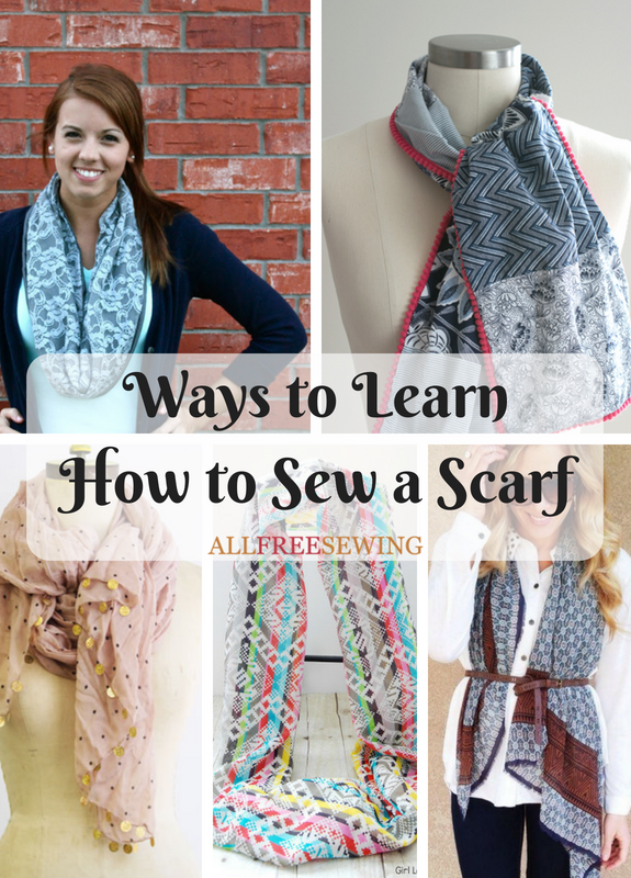 36 Ways to Learn How to Sew a Scarf (Free Scarf Sewing Patterns