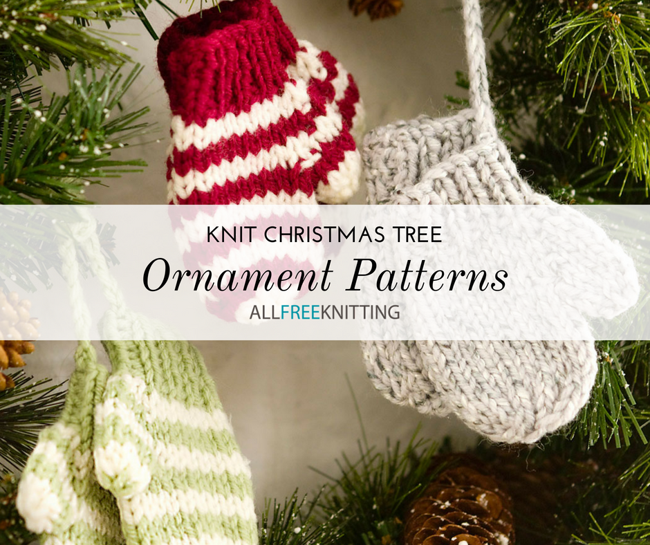 27+ Knit Christmas Tree Ornament Patterns  AllFreeKnitting.com