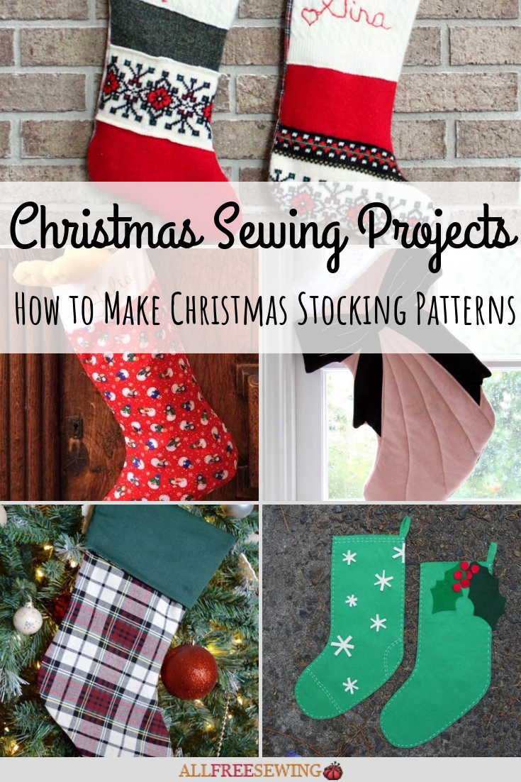 37 Christmas Sewing Projects: How to Make Christmas Stocking Patterns